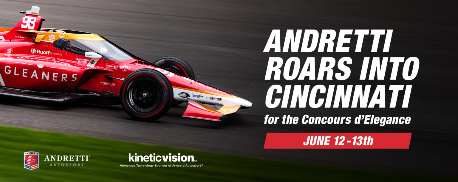 Andretti Autosport Indycars Come To The Cincinnati Concours d’Elegance